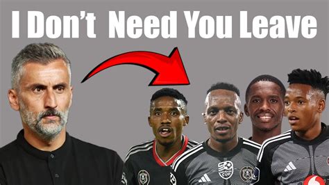 Orlando Pirates Release 4 Players Coach Does Not Need Them YouTube