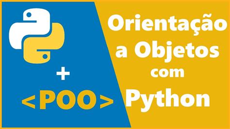 Programação Orientada a Objetos Python 006 POO Python fácil