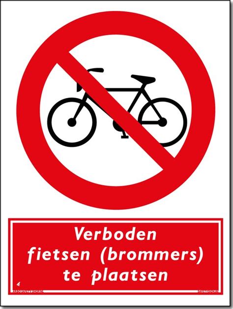 Verbod Verboden Fietsen Brommers Te Plaatsen Bord 40 X 30 Cm Bol