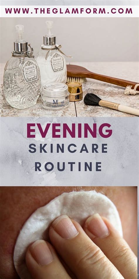 Skincare 101 Evening Skincare Routine The Glamform Skin Care Wrinkles Best Skin Care