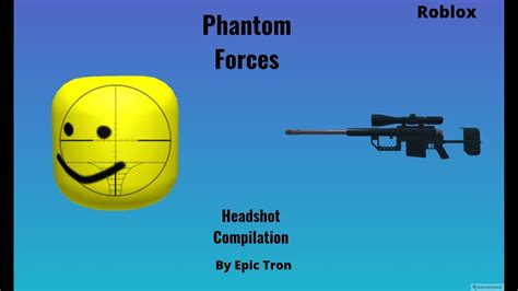 Headshots Galore A P F Headshot Compilation Phantom Forces Roblox