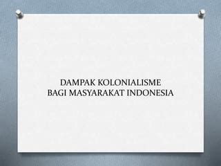 Kolonialisme Imperialisme Indonesia Pptx