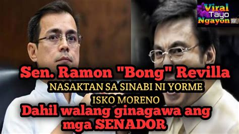 Senator Bong Revilla Nasaktan Sa Sinabi Ni Yorme Isko Moreno YouTube