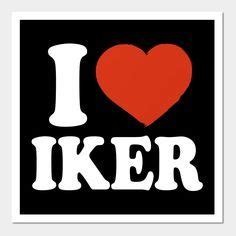 I Love Iker By Happyherkus In 2024 Phone Case Stickers Art Prints