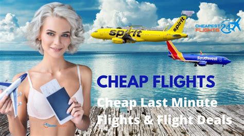 Find Cheap Flights Extremely Cheapest Last Minute Flights And Airfare