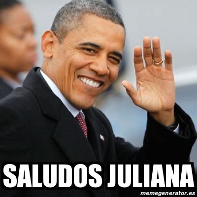 Meme Personalizado Saludos Juliana