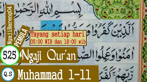 Belajar Mengaji Quran Surah Muhammad Ayat Pelan Dan Tartil Part