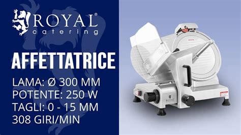 Affettatrice Professionale Elettrica Royal Catering RCAM 300B