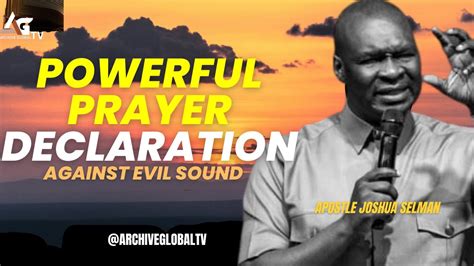 Declare This Powerful Prayer Declaration By Apostle Joshua Selman Youtube