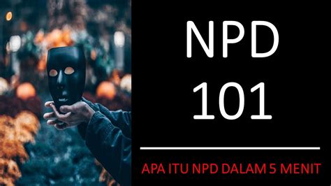 APA ITU GANGGUAN KEPRIBADIAN NARSISTIK NPD 101 YouTube