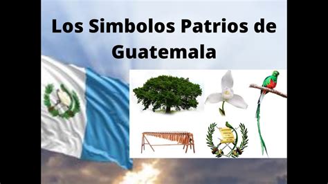 Los Simbolos Patrios De Guatemala