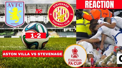 Aston Villa Vs Stevenage 1 2 Live Stream FA Cup Football Match Today