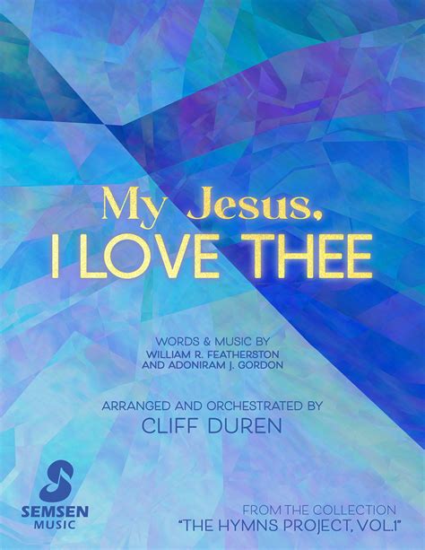 My Jesus, I Love Thee | Semsen Music