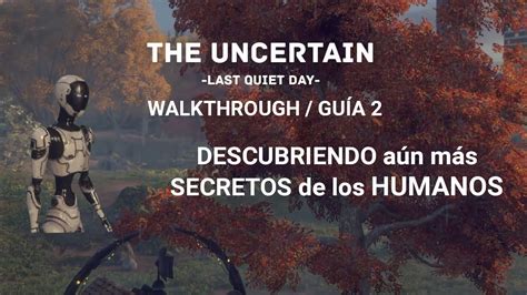 The Uncertain Last Quiet Day Walkthrough Gu A Descubriendo A N