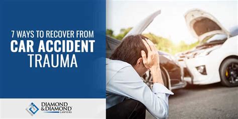 7 Ways To Recover From Car Accident Trauma Diamond And Diamond AB