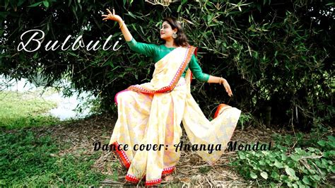 Bulbuli Coke Studio Bangla Dance Cover By Ananya Mondal Ritu Raj