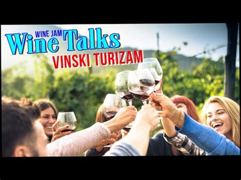 Wine Talks 13 Vinski Turizam YouTube