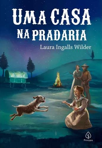 Livro Uma Casa Na Pradaria Laura Ingalls Wilder Mercadolivre