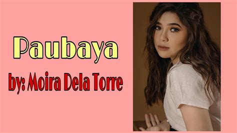 Paubaya L Moira Dela Torre Song Lyrics Youtube