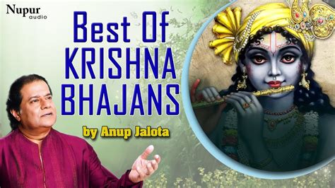 Anup Jalota Top Most Popular Krishna Bhajans Devotional Songs