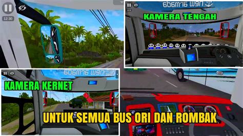 Kodename Kamera Semua Bus Ori Dan Rombak Bussid V Youtube