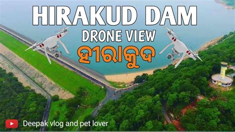 Hirakud Dam Sambalpur Drone View Hirakuddam Hirakud Youtube