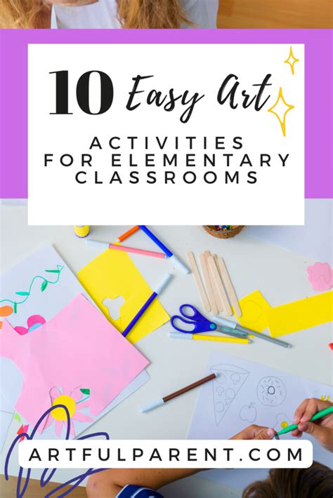 10 Easy Art Activities for Elementary Classrooms - The Artful Parent