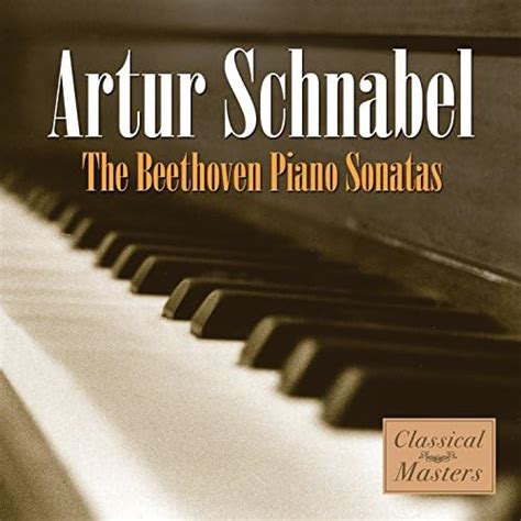 Play The Beethoven Piano Sonatas By Artur Schnabel On Amazon Music