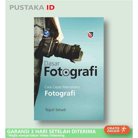 Jual Buku Dasar Fotografi Cara Cepat Memahami Fotografi Original