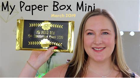 My Paper Box Mini March 2019 Unboxing Youtube