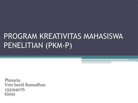 Program Kreativitas Mahasiswa Penelitian Pkm P Ppt