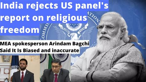 India Slams US Rejects US Panel S Report On Religious Freedom MEA