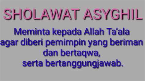 Lirik Sholawat Asyghil Dan Artinya Bacaan Sholawat Asyghil Lengkap — mutualist.us