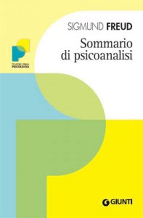 Sommario Di Psicoanalisi E Book Sigmund Freud Giunti Editore EBook