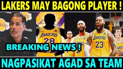 JUST IN PinakaBagong PLAYER Ng LAKERS Na PUMIRMA NAGPASIKAT AGAD Sa