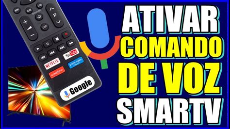 ATIVAR O COMANDO DE VOZ NA SMART TV E CONFIGURAR CONTROLE REMOTO COMO