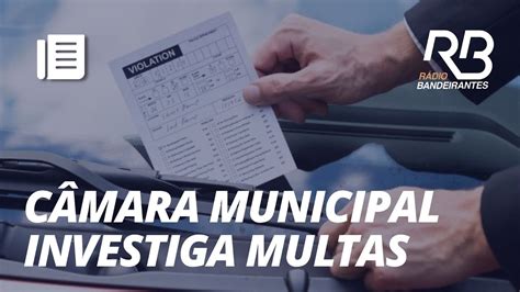 CÂMARA MUNICIPAL DE SP investiga multas aplicadas pela SPTrans YouTube