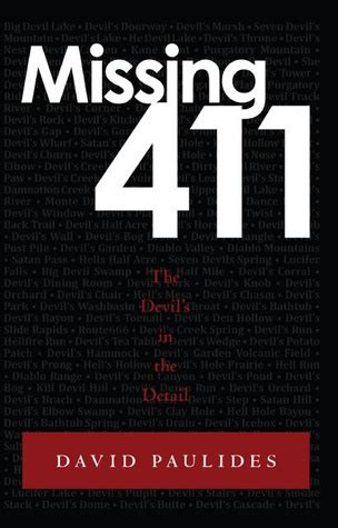 Missing The Devil S In The Details By David Paulides Goodreads