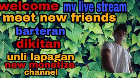 11 Barteran Lapagan Dikitan Meet New Friends YouTube