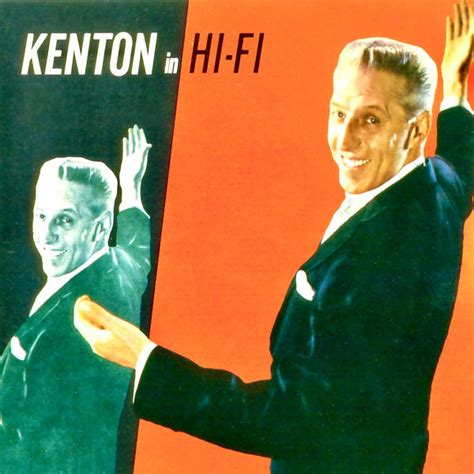 Stan Kenton And His Orchestra Kenton In HI FI Remastered 1956 2021