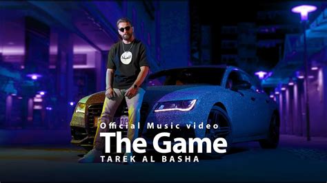 TAREK AL BASHA The Game Official Music video طارق الباشا