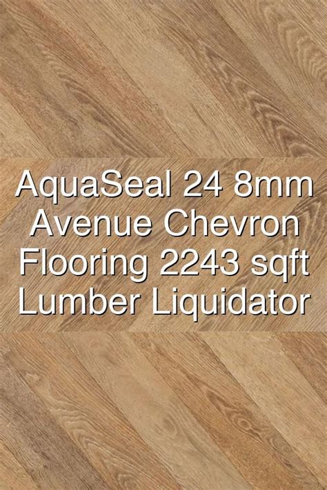 Aquaseal 24 8mm Park Avenue Chevron Laminate Flooring