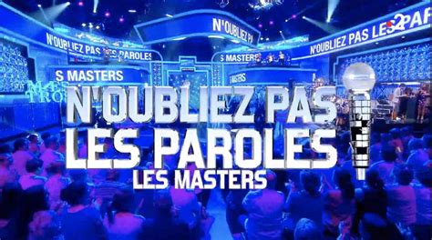 N Oubliez Pas Les Paroles Du Octobre La Finale Des Masters Ce Soir