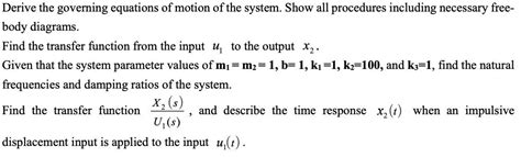 Solved Derive The Governing Equations Of Motion Solutioninn