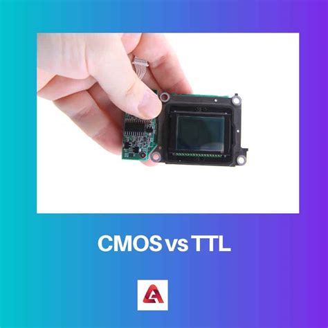 Cmos Vs Ttl Difference And Comparison