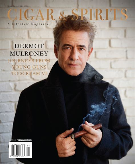 DERMOT MULRONEY – Journeys From Young Guns To Scream VI – Cigar ...