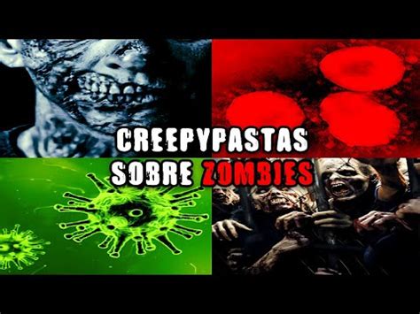 Creepypastas Sobre Zombies Youtube