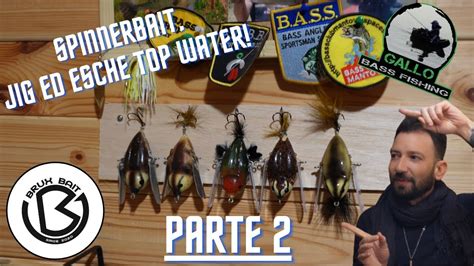 Bass Fishing E Autocostruzione In Quel Di Mantova Con Ospite Brux Bait