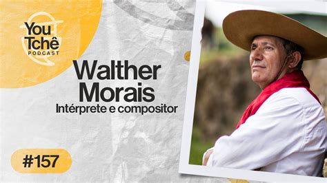 Walther Morais Youtch Podcast Youtube