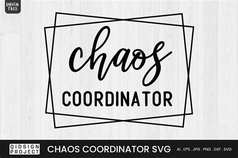 Chaos Coordinator Teacher Quote SVG By Qidsign Project TheHungryJPEG